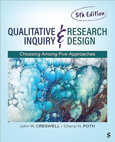 Qualitative Inquiry and Research Design: Choosing Among Five Approaches (5th Edition) - Epub + Converted Pdf